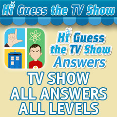 Hi Guess The TV Show Answers
