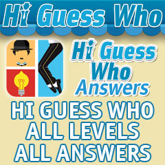 Hi Guess Who Answers